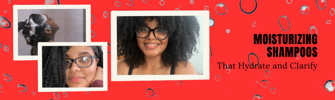 Three different photos on a red back drop with water droplets. One photo of a woman shampooing her hair, another photo of woman with natural hair and glasses and a third photo of a woman with big natural moisturized hair and glasses.